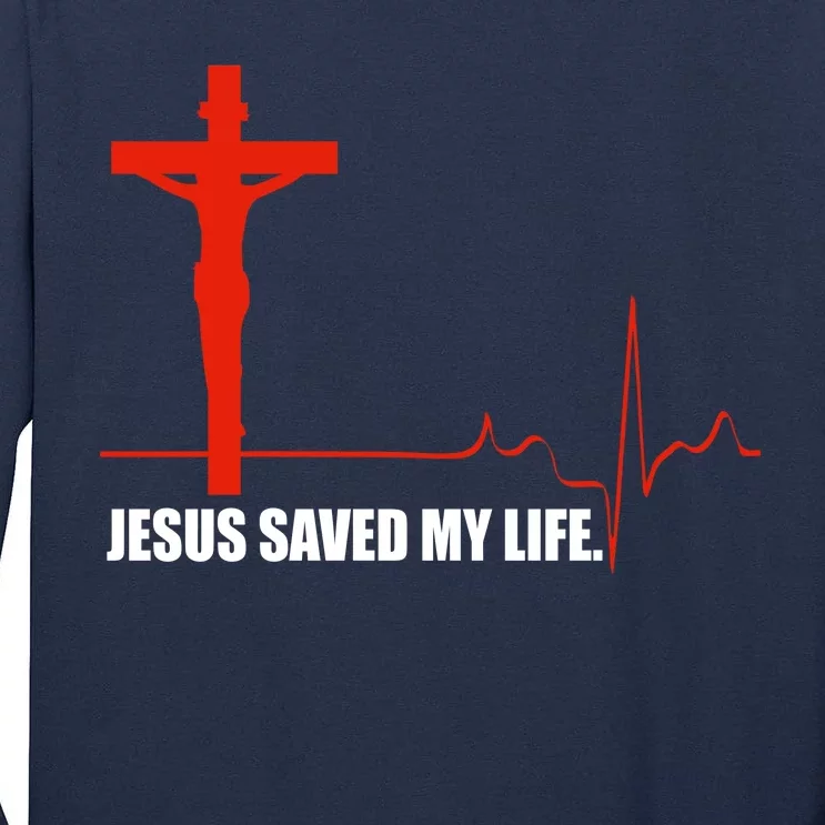 Jesus Saved My Life Tall Long Sleeve T-Shirt