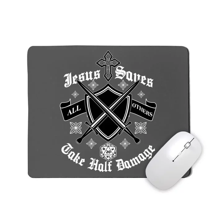 Jesus Saves All Others Take Half Damage DnD Game Mousepad