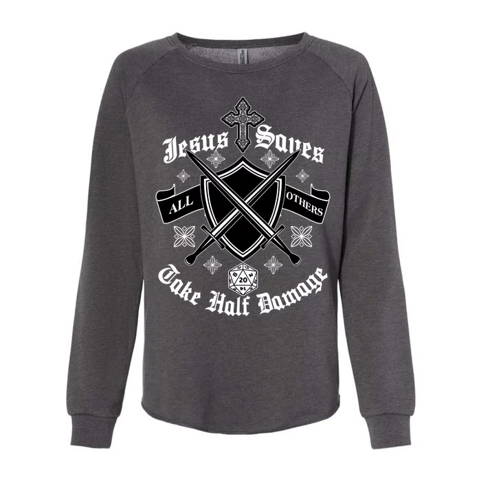 Jesus Saves All Others Take Half Damage DnD Game Womens California Wash Sweatshirt