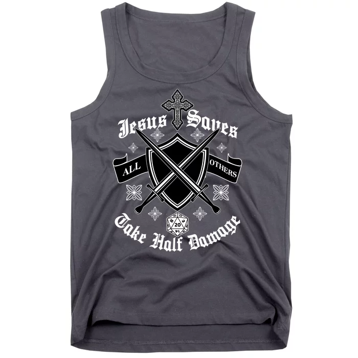 Jesus Saves All Others Take Half Damage DnD Game Tank Top