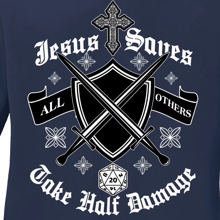 Jesus Saves All Others Take Half Damage DnD Game Ladies Long Sleeve Shirt