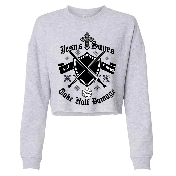 Jesus Saves All Others Take Half Damage DnD Game Cropped Pullover Crew