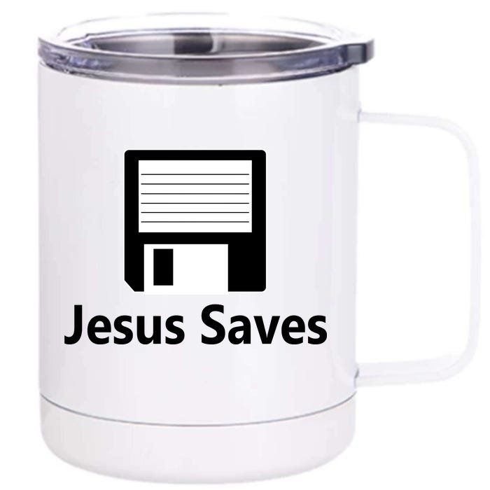 Jesus Saves Floppy Disk Front & Back 12oz Stainless Steel Tumbler Cup