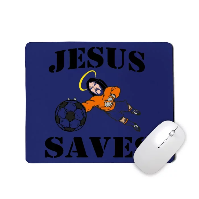 Jesus Saves Soccer Goalie Mousepad