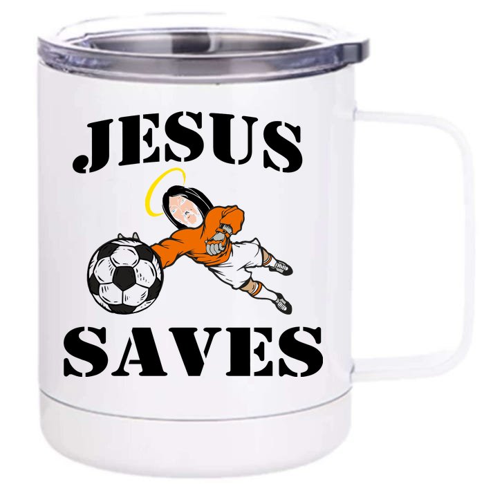 Jesus Saves Soccer Goalie Front & Back 12oz Stainless Steel Tumbler Cup