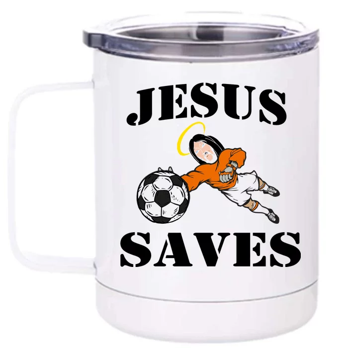 Jesus Saves Soccer Goalie Front & Back 12oz Stainless Steel Tumbler Cup