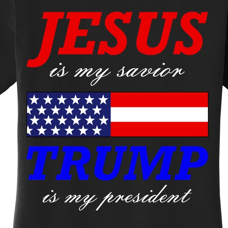 Jesus Savior Trump President Women's T-Shirt