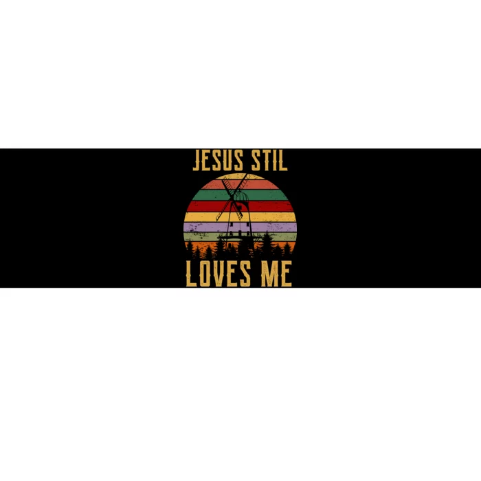 Jesus Still Loves Me Vintage Windmill Bumper Sticker