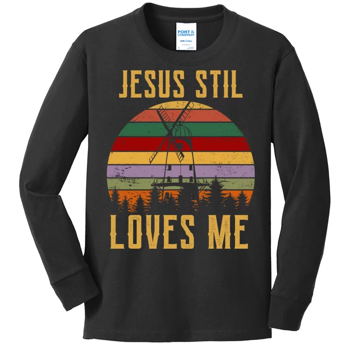 Jesus Still Loves Me Vintage Windmill Kids Long Sleeve Shirt