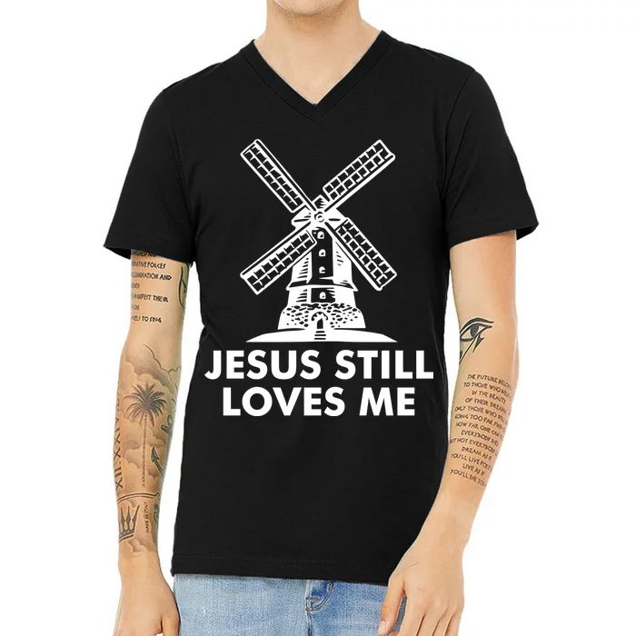 Jesus Still Loves Me Windmill V-Neck T-Shirt