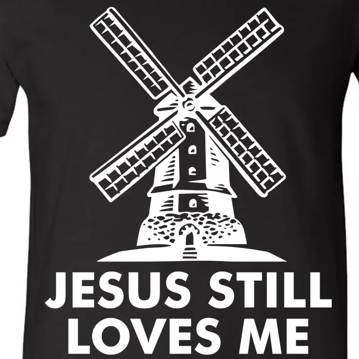 Jesus Still Loves Me Windmill V-Neck T-Shirt