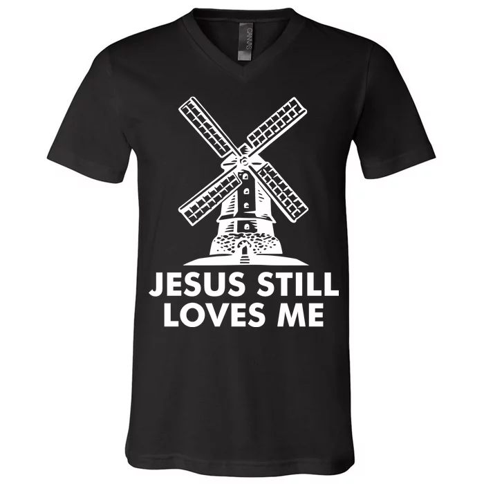 Jesus Still Loves Me Windmill V-Neck T-Shirt