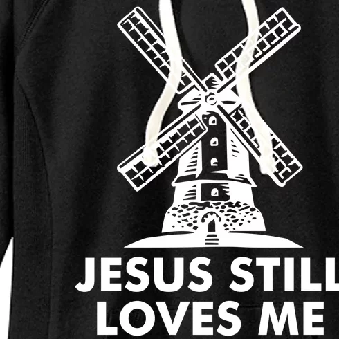 Jesus Still Loves Me Windmill Women's Fleece Hoodie