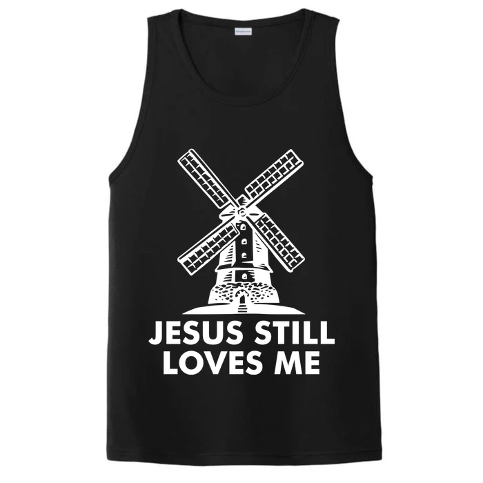 Jesus Still Loves Me Windmill Performance Tank