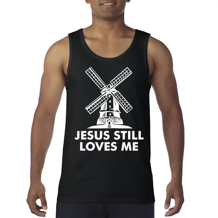 Jesus Still Loves Me Windmill Tank Top