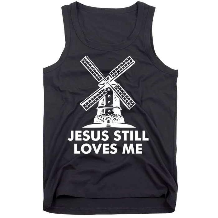 Jesus Still Loves Me Windmill Tank Top