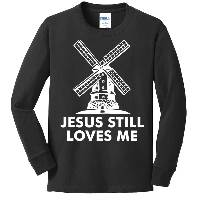 Jesus Still Loves Me Windmill Kids Long Sleeve Shirt