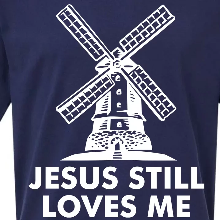 Jesus Still Loves Me Windmill Sueded Cloud Jersey T-Shirt