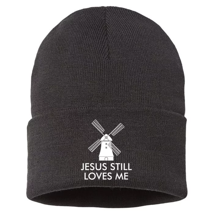 Jesus Still Loves Me Windmill Christian Sustainable Knit Beanie