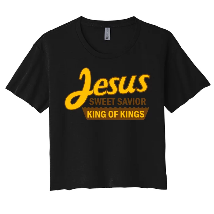 Jesus Sweet Savior King of Kings Women's Crop Top Tee