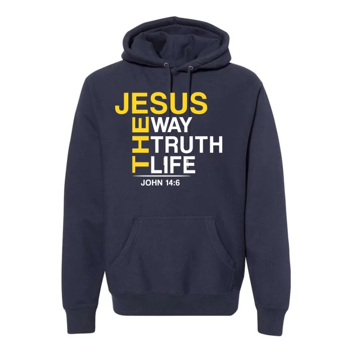 Jesus The Way Truth Life John 14:6 Premium Hoodie