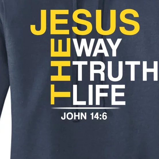 Jesus The Way Truth Life John 14:6 Women's Pullover Hoodie