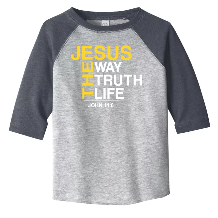 Jesus The Way Truth Life John 14:6 Toddler Fine Jersey T-Shirt