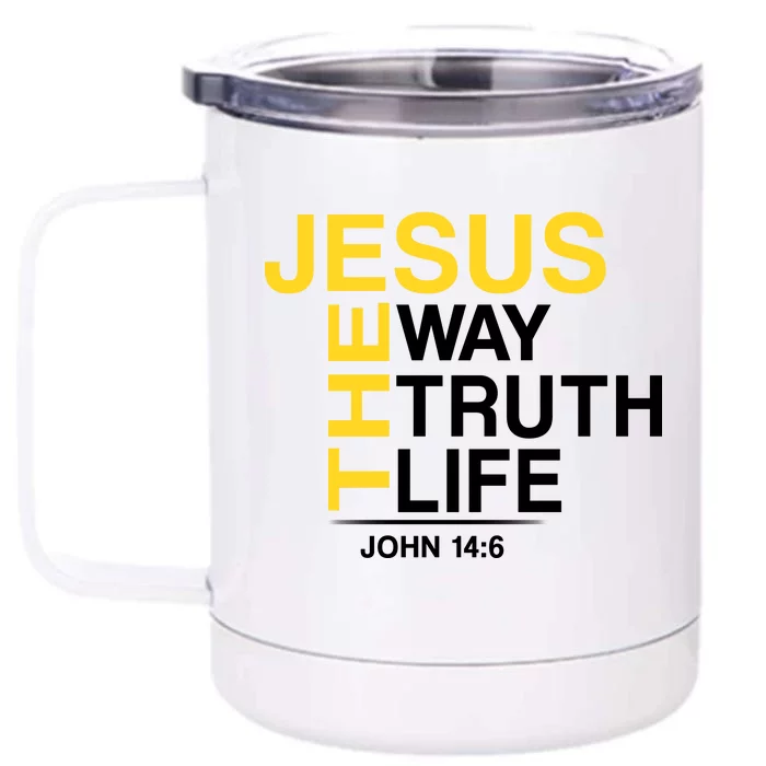 Jesus The Way Truth Life John 14:6 Front & Back 12oz Stainless Steel Tumbler Cup