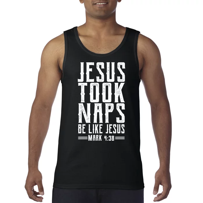 Jesus Took Naps Be Like Jesus Tank Top