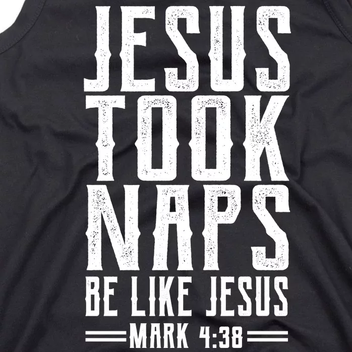 Jesus Took Naps Be Like Jesus Tank Top