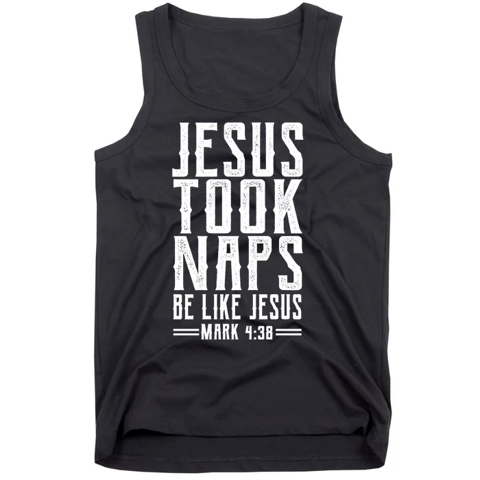 Jesus Took Naps Be Like Jesus Tank Top