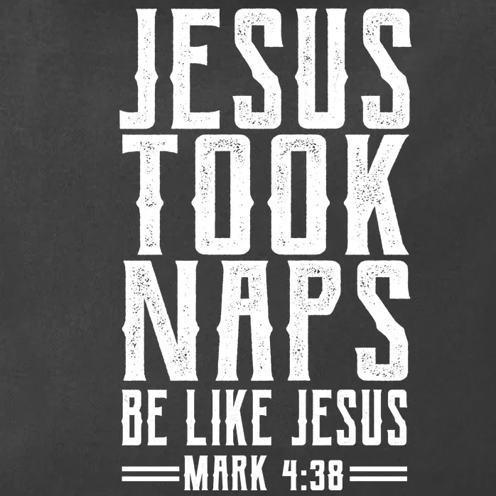 Jesus Took Naps Be Like Jesus Zip Tote Bag