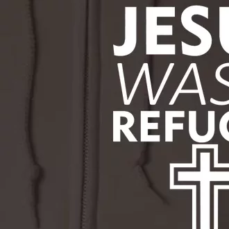 Jesus Was A Refugee Anti Travel Ban Welcome Refugees Full Zip Hoodie