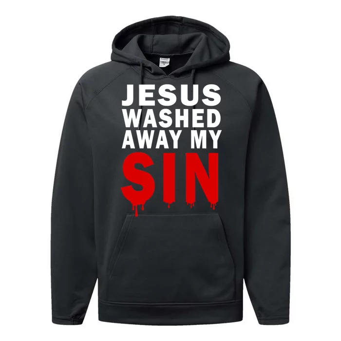 Jesus Washed Away My Sin Performance Fleece Hoodie