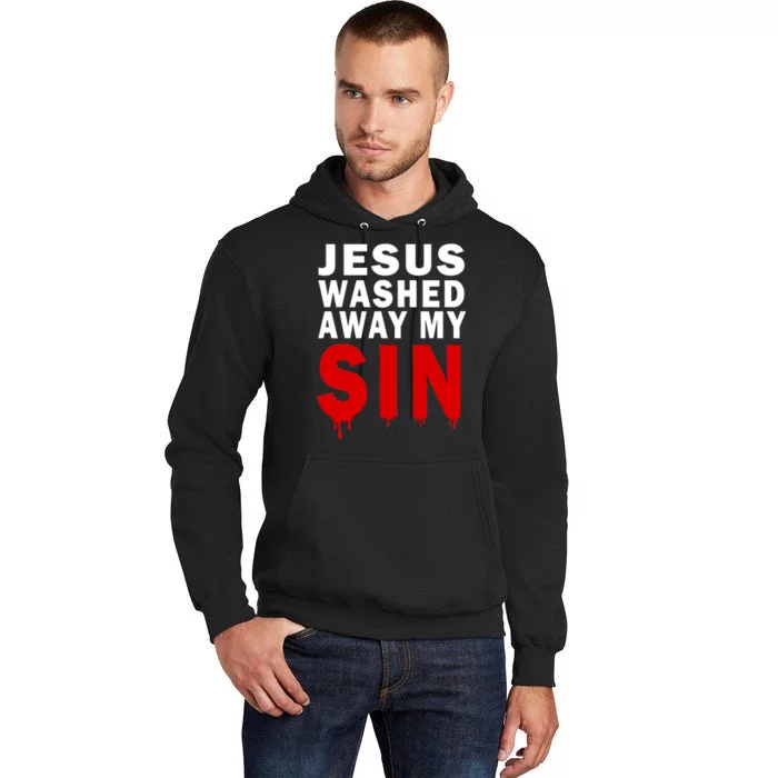 Jesus Washed Away My Sin Tall Hoodie