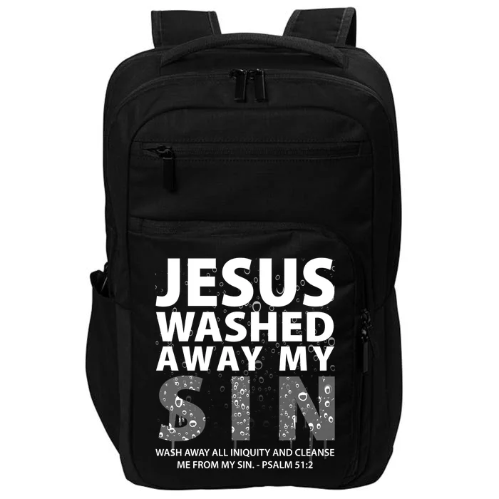 Jesus Washed Away My Sin Catholic Impact Tech Backpack