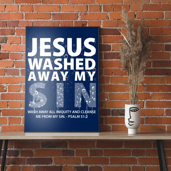 Jesus Washed Away My Sin Catholic Poster