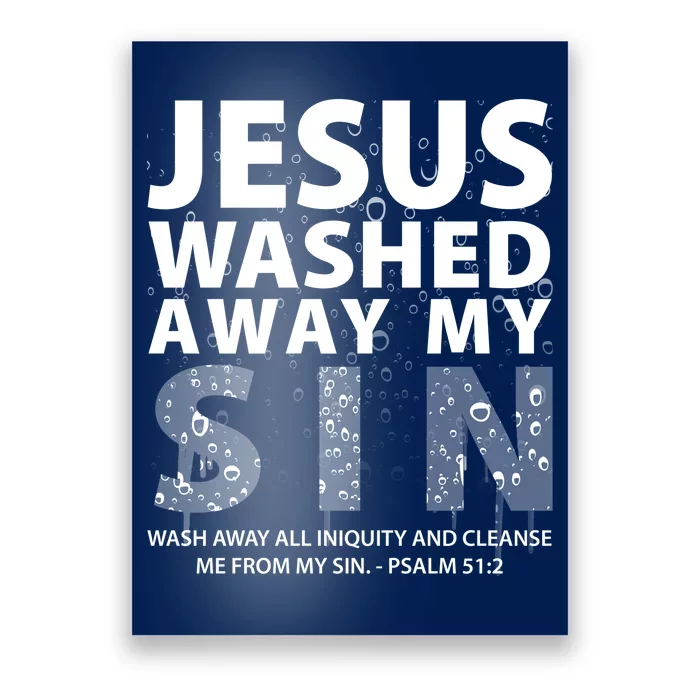 Jesus Washed Away My Sin Catholic Poster