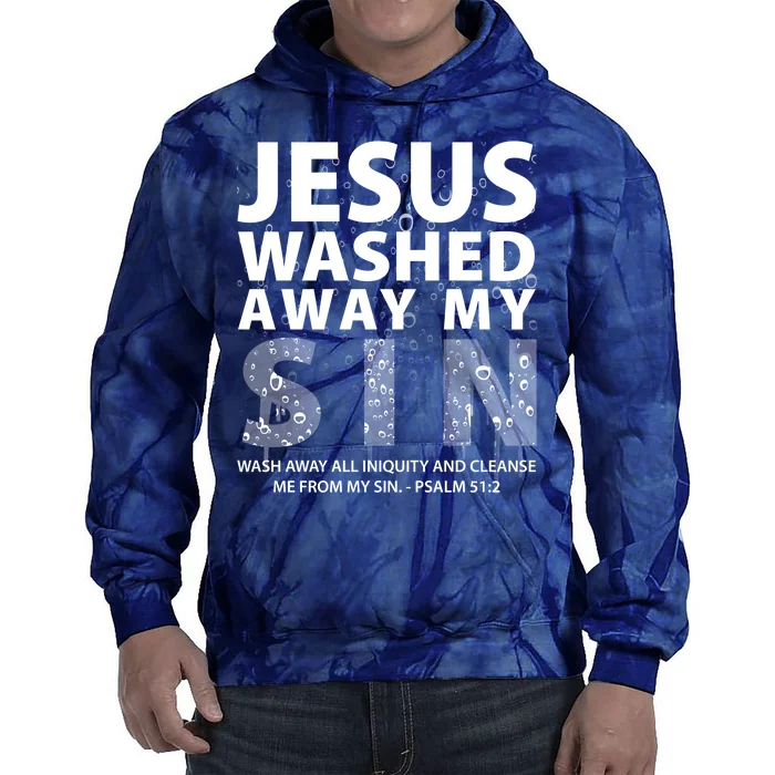 Jesus Washed Away My Sin Catholic Tie Dye Hoodie