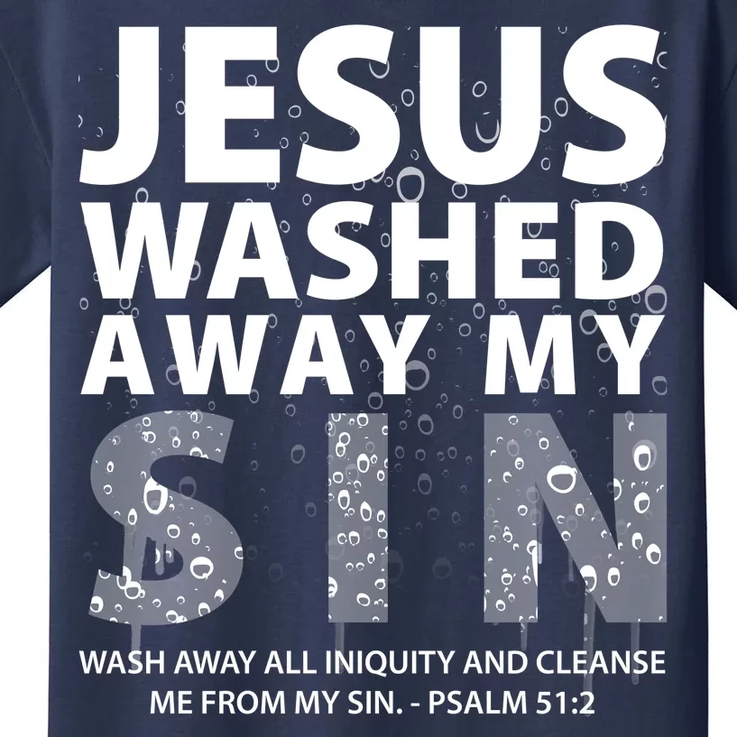 Jesus Washed Away My Sin Catholic Kids T-Shirt