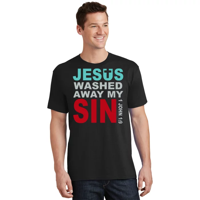 Jesus Washed Away My Sin John 1:9 T-Shirt