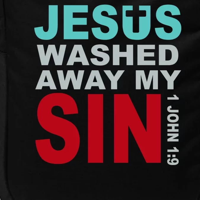 Jesus Washed Away My Sin John 1:9 Impact Tech Backpack