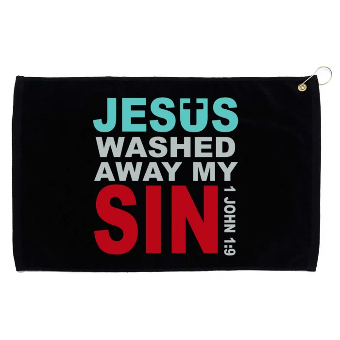 Jesus Washed Away My Sin John 1:9 Grommeted Golf Towel