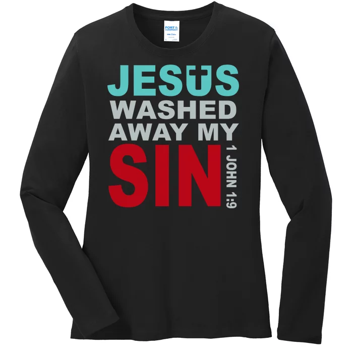 Jesus Washed Away My Sin John 1:9 Ladies Long Sleeve Shirt