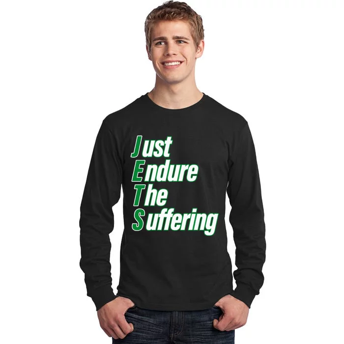 Just Endure The Suffering Tall Long Sleeve T-Shirt