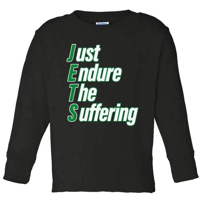 Just Endure The Suffering Toddler Long Sleeve Shirt