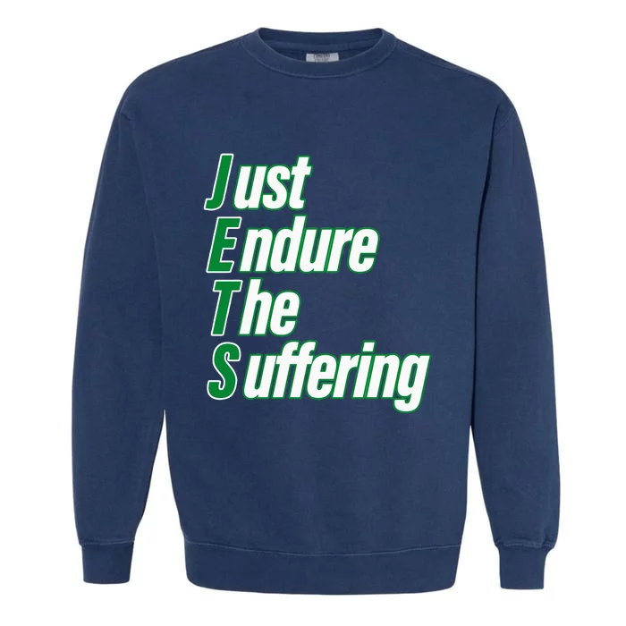 Just Endure The Suffering Garment-Dyed Sweatshirt