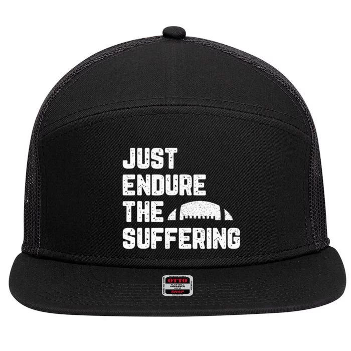 Just Endure The Suffering Football Vintage 7 Panel Mesh Trucker Snapback Hat