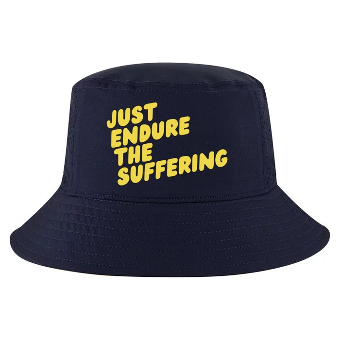 Just Endure The Suffering Cool Comfort Performance Bucket Hat