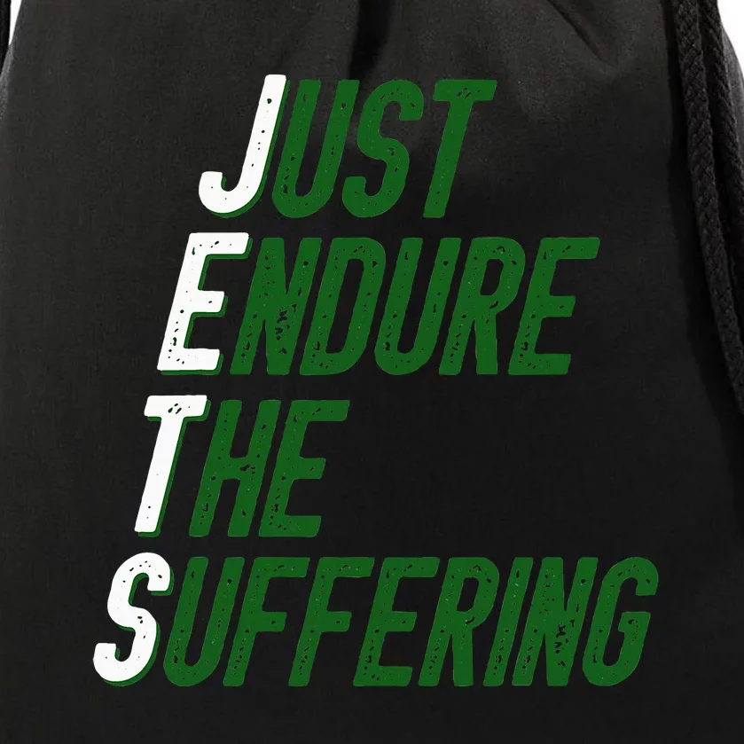 Just Endure The Suffering Drawstring Bag